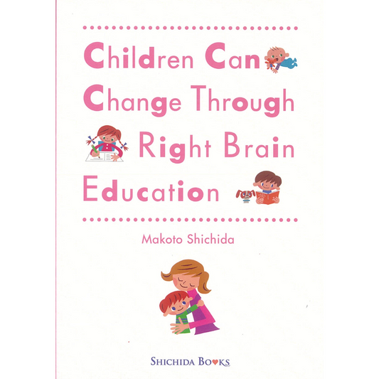 Children Can Change Through Right Brain Education